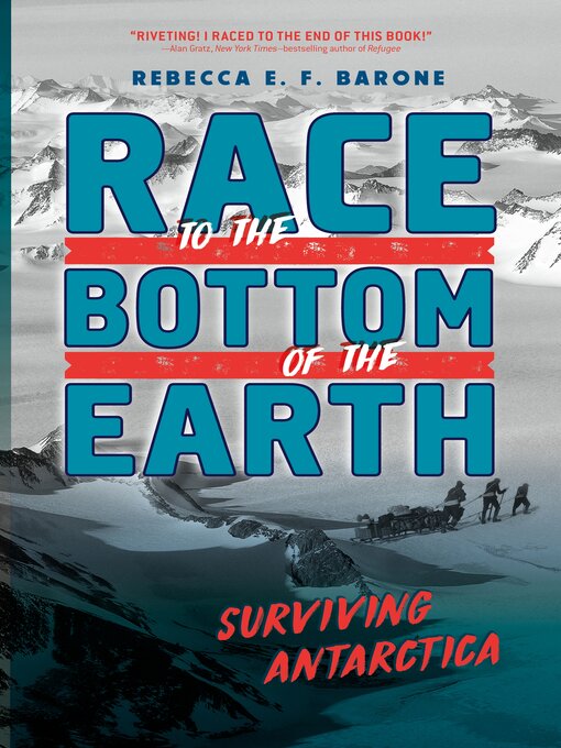 Title details for Race to the Bottom of the Earth by Rebecca E. F. Barone - Wait list